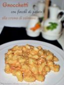 Gnocchetti con fiocchi di patate alla crema di salmone