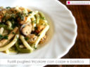 Fusilli pugliesi tricolori con cozze e basilico