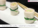 "Tramemaki" cotto, edamer e insalata