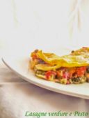 Le Lasagne verdura e pesto e l'importanza di chiamarsi Tettarifatta