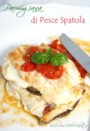 Parmigiana di Pesce Spatola con Mozzarella di Bufala