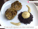 Carciofi ripieni e riso venere