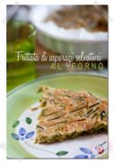 Frittata di asparagi selvatici al forno... in camBIO!