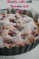 Torta ricotta, banana e lamponi / Ricotta cake with banana and raspberries