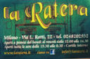 La Ratera, Milano