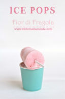 Ice Pops - Fior di Fragola.....e ancora incertezze