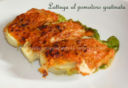 Lattuga al pomodoro gratinata