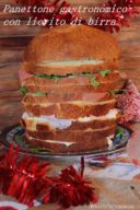 Panettone gastronomico con lievito di birra.