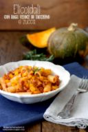 Elicoidali con ragù veloce di tacchino e zucca