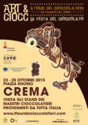 Art & Ciocc la festa del cioccolato. 23, 24 e 25 ottobre 2015 a Crema (Cremona)