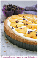 Crostata profumata alla malva con crema di Ladurée
