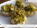 Friselle con zucchine e salsa di ricotta