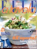 Sabato 24 in edicola Elle a Tavola