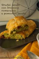 Strudel salato con broccolo romanesco e pomodori secchi