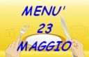 Menù per il 23 maggio