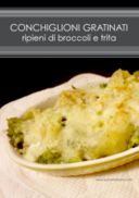 Conchiglioni gratinati ripieni di broccoli e trita