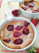 Clafoutis di fragole e...non c'è due senza tre!