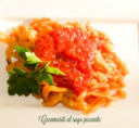 Cecamariti al sugo piccante-Una tradizionale pasta abruzzese