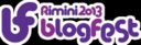 BLOGFEST 2013: A RIMINI DAL 20 AL 22 SETTEMBRE