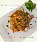 Spaghetti integrali gamberetti e verdure