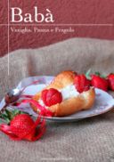 Babà panna, fragola e vaniglia