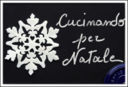 Cucinando per Natale, il nuovo contest!!