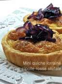 Intermezzi salati: Mini quiche lorraine con cipolle rosse stufate