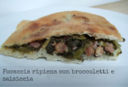 Focaccia ripiena con broccoletti e salsiccia!!!