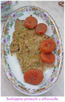Scaloppine con panatura di pistacchi e albicocche
