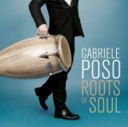 Un peu de bonne musique avec Gabriele POSO - "Roots of Soul"