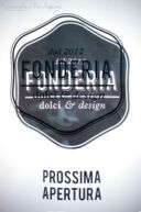 Fonderia - assaggi e anteprima di una pasticceria di design