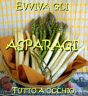 EVVIVA GLI ASPARAGI! - Il mio primo contest