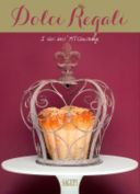 Dolci regali - perché non c'è due senza tre