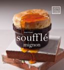 Sfogliando con gusto - I soufflè di Ernst Knam