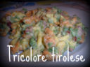 spaetzle tricolore