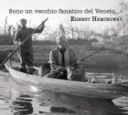 Mostra fotografica : Hemingway a Caorle