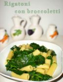 Rigatoni con broccoletti (ricetta light!)