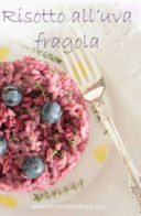 Rice Design ♥ Risotto all'uva fragola