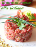 Tartare di manzo, con i profumi di Sicilia.