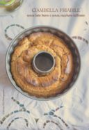 Ciambella friabile senza latte burro e senza zucchero raffinato