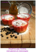 Non tutte le ciambelle riescono col buco... Muffins ricotta e cioccolato