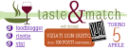 E IL TASTE&MATCH ARRIVA ANCHE A TORINO!