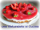 Cheesecake fredda (e "quasi" leggera) con le fragole... o... che altro nome potrebbe avere?