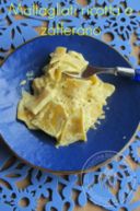 il sole nel piatto: maltagliati con ricotta e zafferano