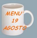 Menù per il 19 agosto