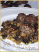 Polpettine con castagne e funghi champignon