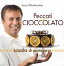 PECCATI AL CIOCCOLATO di Luca Montersino (RECENSIONE)