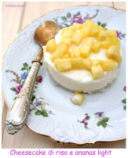 Cheese cake al riso con yogurt e ananas light!