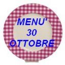 Menù per il 30 ottobre