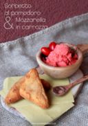 Sorbetto salato al pomodoro e mozzarella in carrozza (senza glutine)